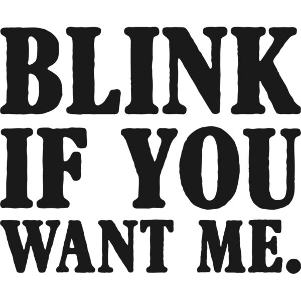 BlinkIfYouWantMe Thumbnail